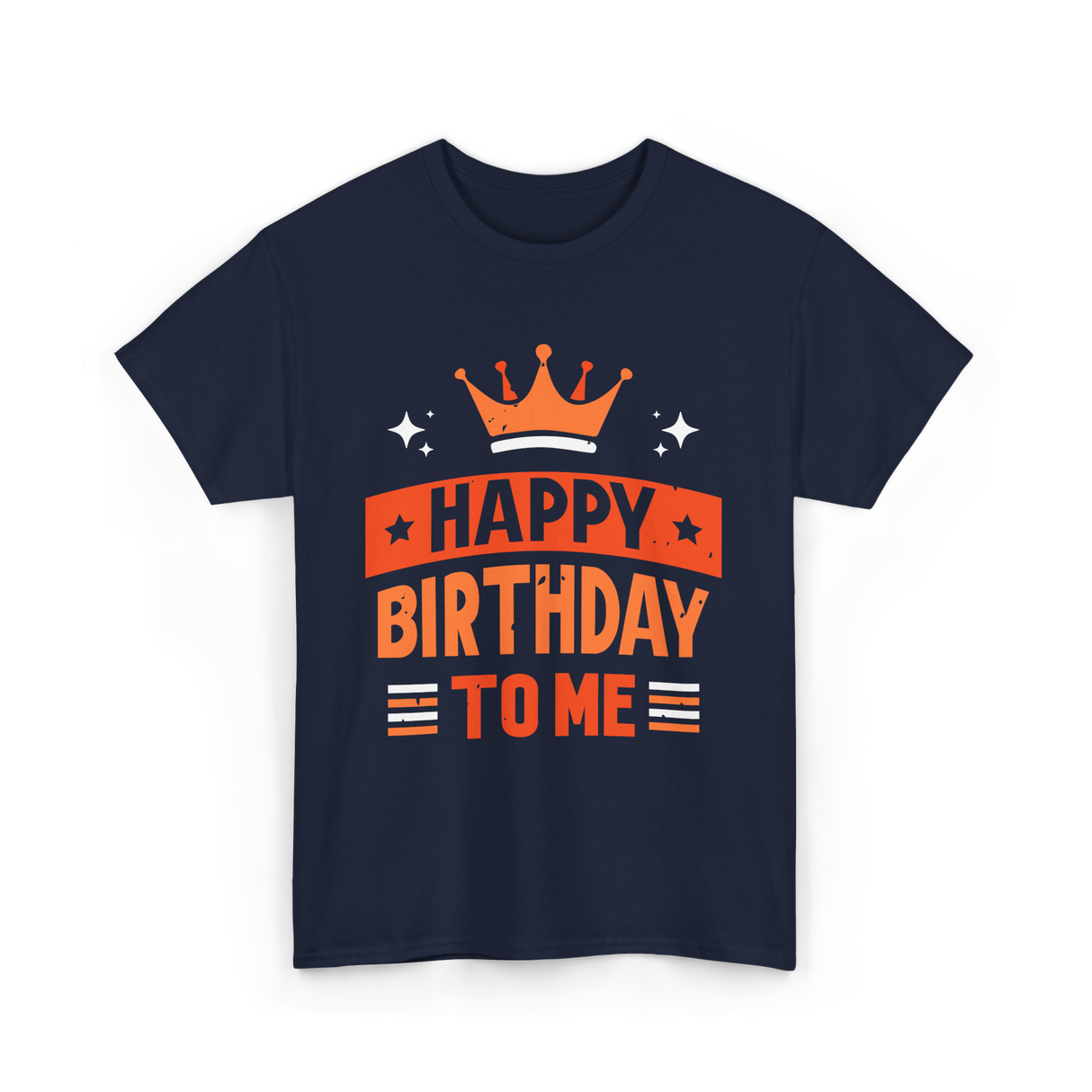 Happy Birthday To Me Celebration T-Shirt - Navy