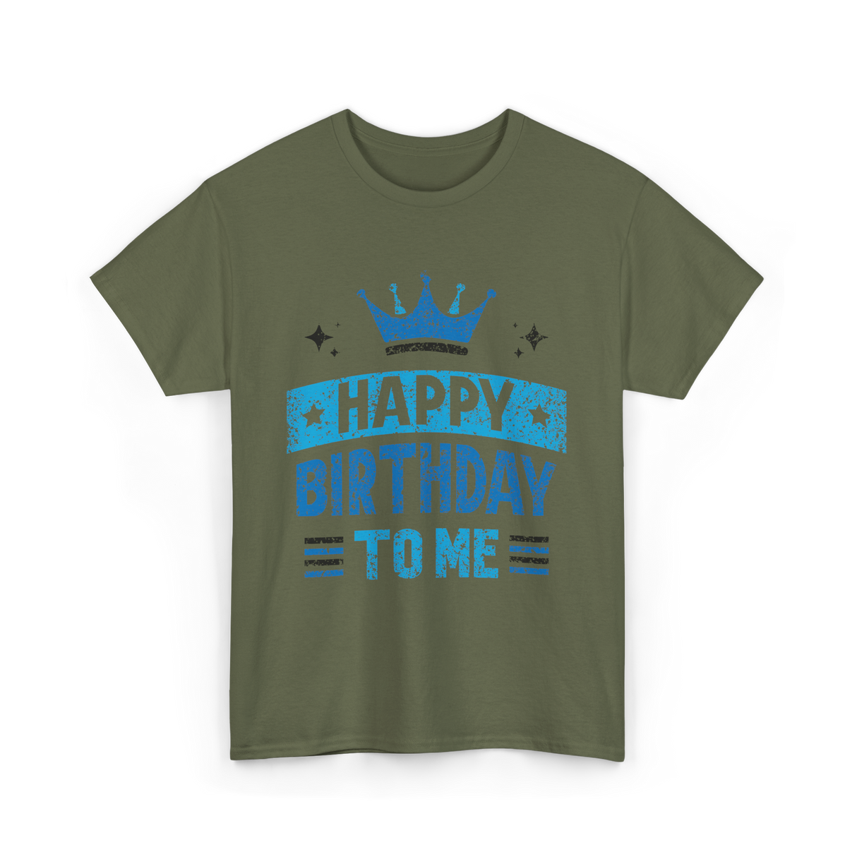 Happy Birthday To Me Celebration T-Shirt - Military Green