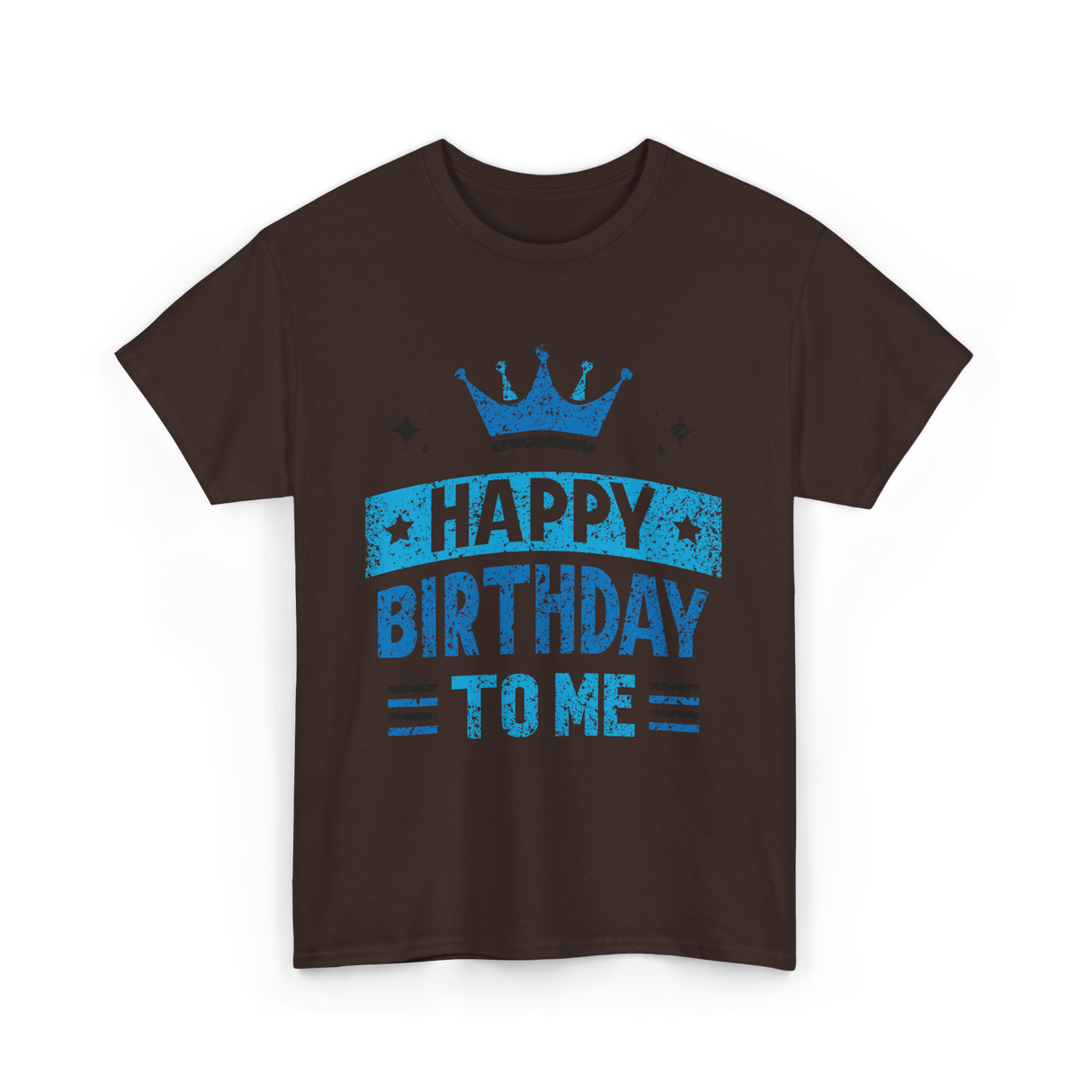 Happy Birthday To Me Celebration T-Shirt - Dark Chocolate