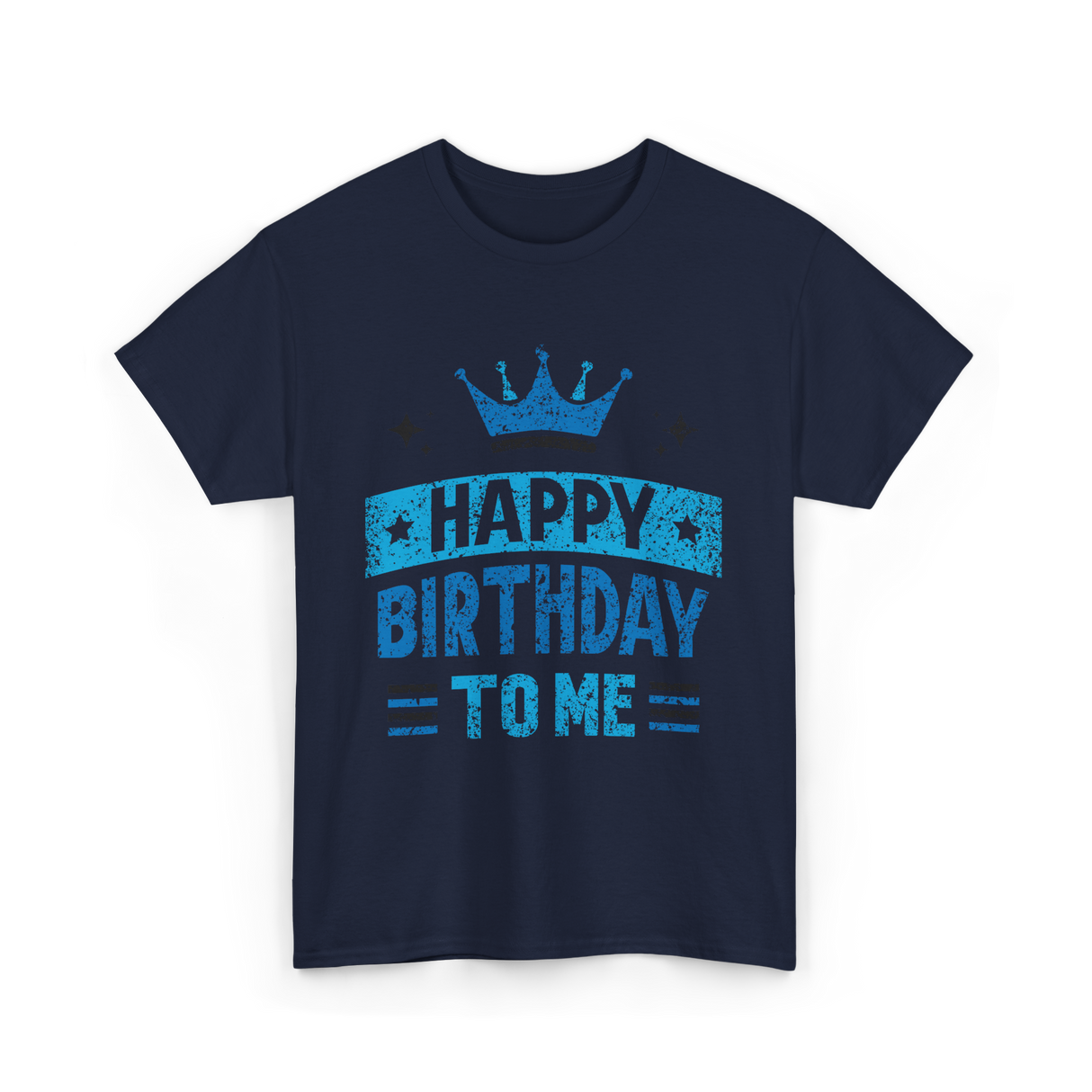 Happy Birthday To Me Celebration T-Shirt - Navy