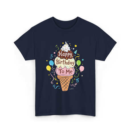 Happy Birthday To Me Ice Cream T-Shirt - Navy