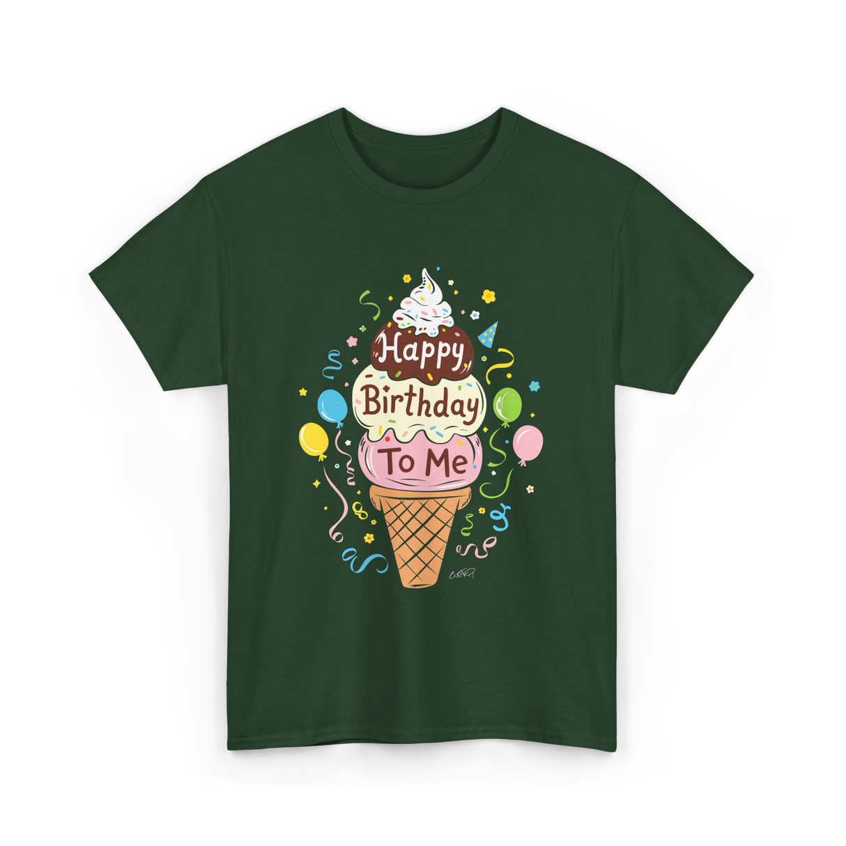 Happy Birthday To Me Ice Cream T-Shirt - Forest Green