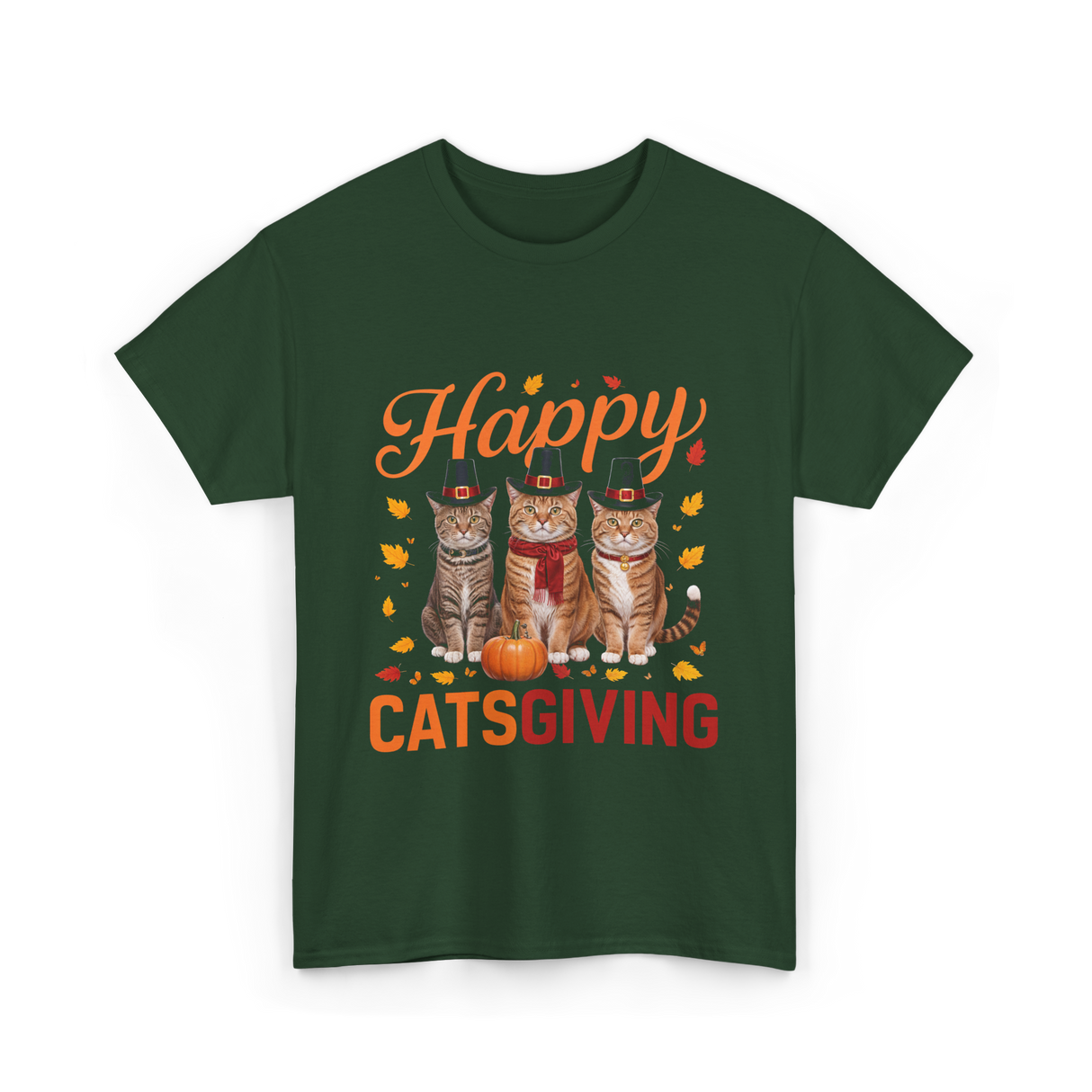 Happy Catsgiving Cats Thanksgiving T-Shirt - Forest Green