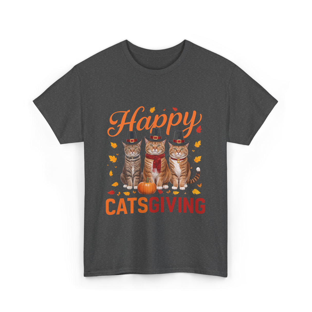 Happy Catsgiving Cats Thanksgiving T-Shirt - Dark Heather