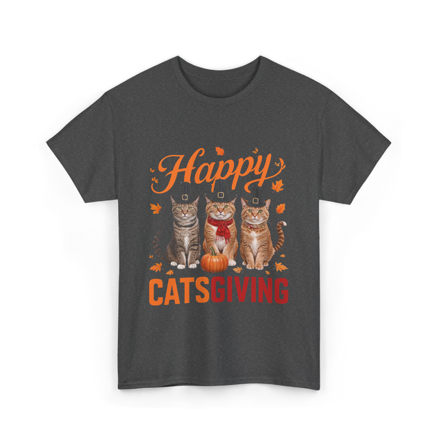 Happy Catsgiving Thanksgiving Cats T-Shirt - Dark Heather