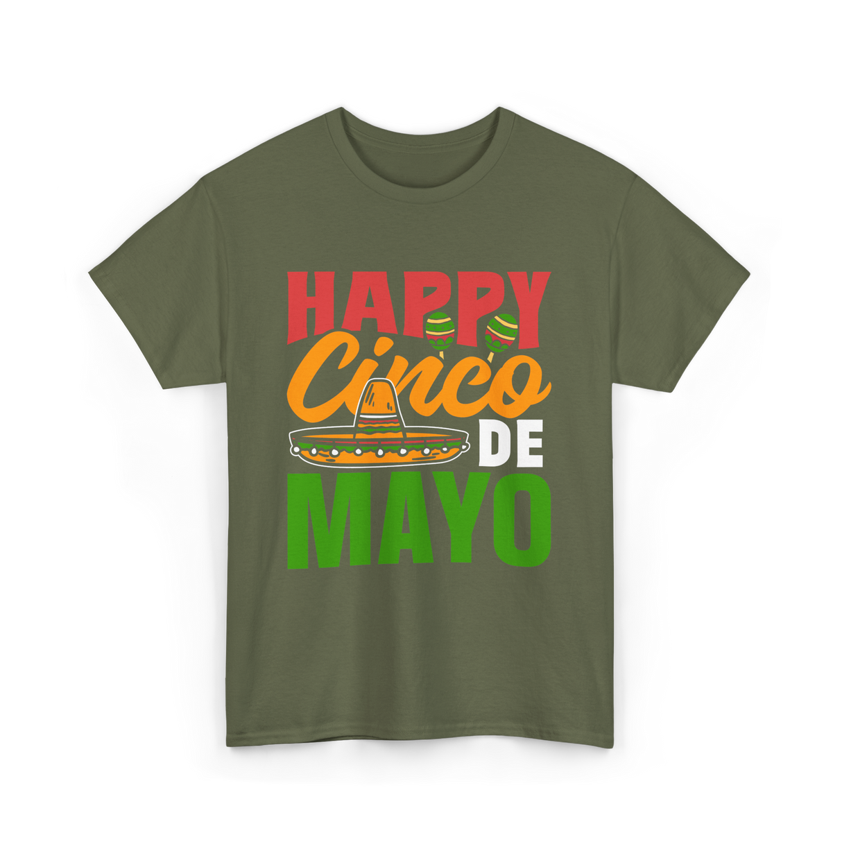 Happy Cinco de Mayo Celebration T-Shirt - Military Green