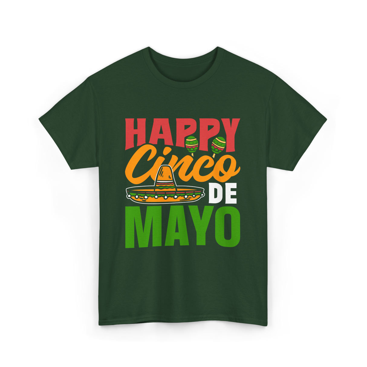 Happy Cinco de Mayo Celebration T-Shirt - Forest Green