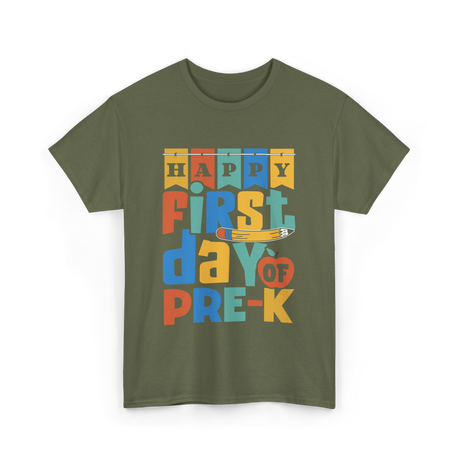 Happy First Day Pre-K Kids T-Shirt - Military Green