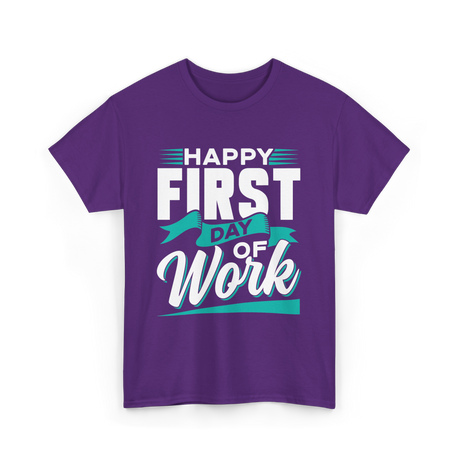 Happy First Day Work Profession T-Shirt - Purple