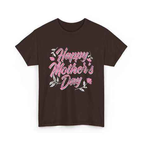 Happy Mother's Day Mama T-Shirt - Dark Chocolate