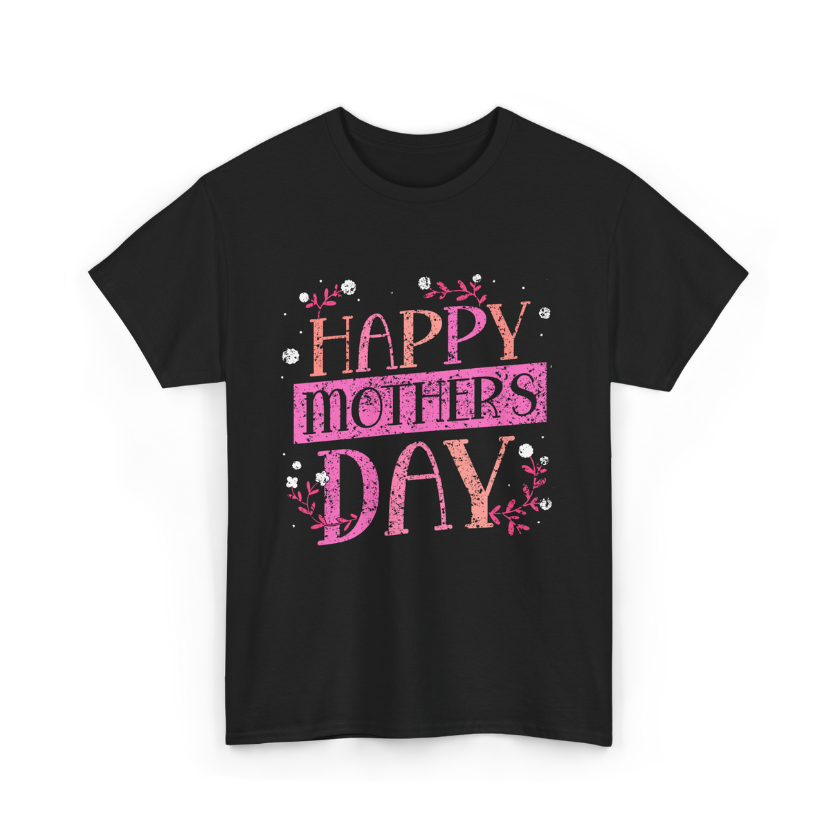 Happy Mother's Day Mom T-Shirt - Black