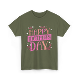 Happy Mother's Day Mom T-Shirt - Military Green