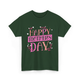 Happy Mother's Day Mom T-Shirt - Forest Green