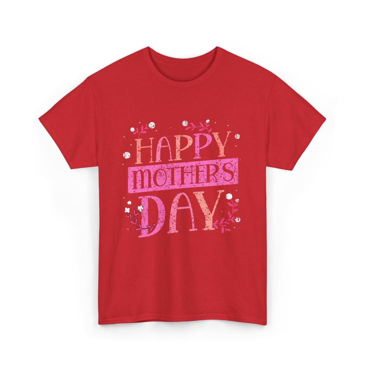 Happy Mother's Day Mom T-Shirt - Red