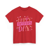 Happy Mother's Day Mom T-Shirt - Red