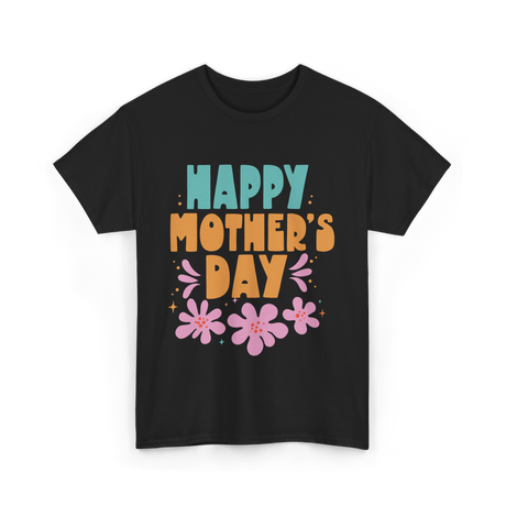 Happy Mother's Day Mother Mama T-Shirt - Black