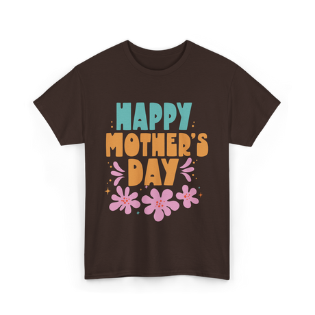 Happy Mother's Day Mother Mama T-Shirt - Dark Chocolate