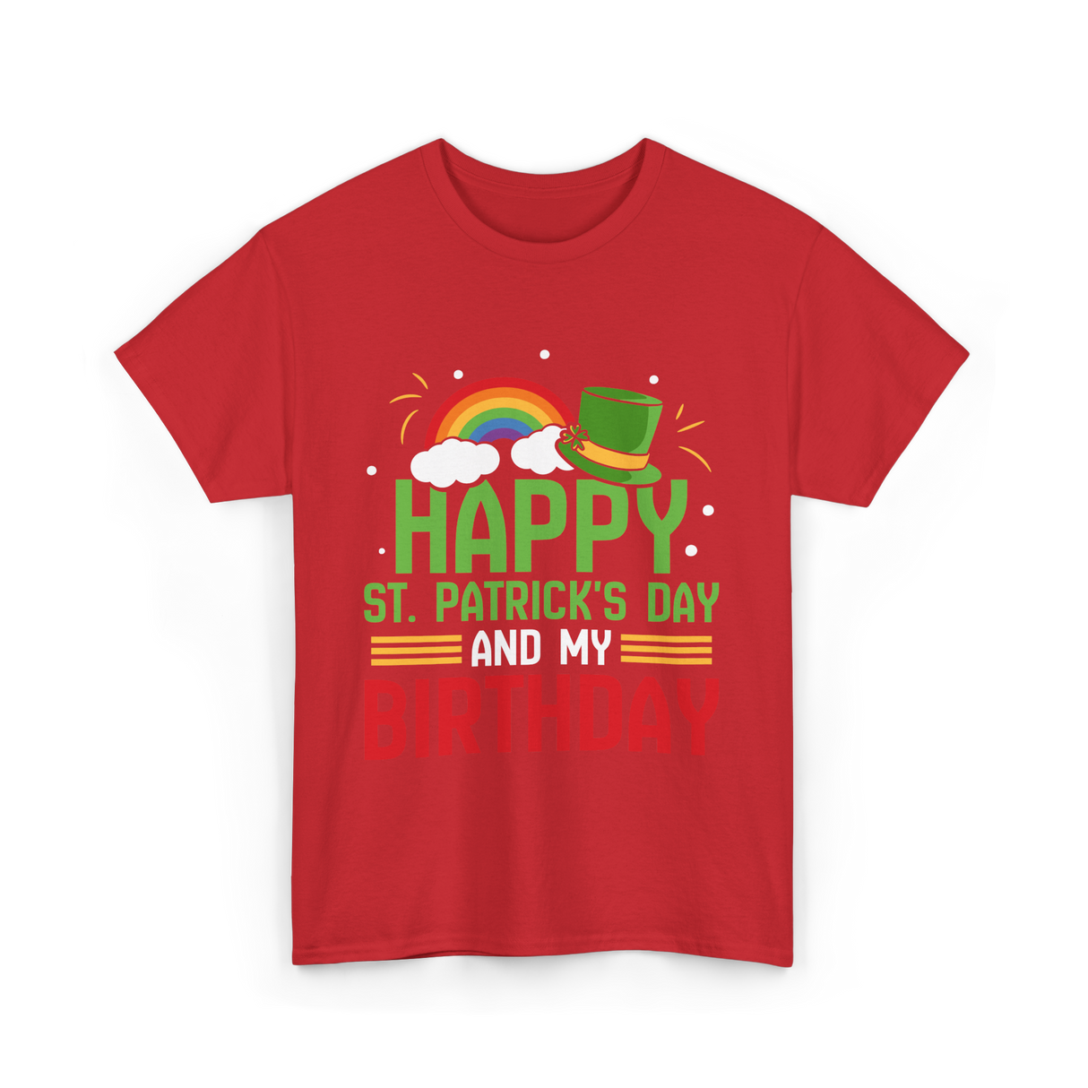 Happy St Patricks Day Birthday Celebration T-Shirt - Red