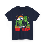 Happy St Patricks Day Birthday Celebration T-Shirt - Navy