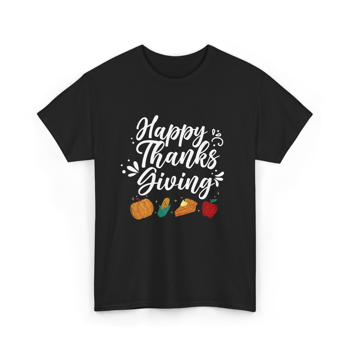 Happy Thanks Giving Thanksgiving Holiday T-Shirt - Black