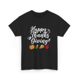 Happy Thanks Giving Thanksgiving Holiday T-Shirt - Black