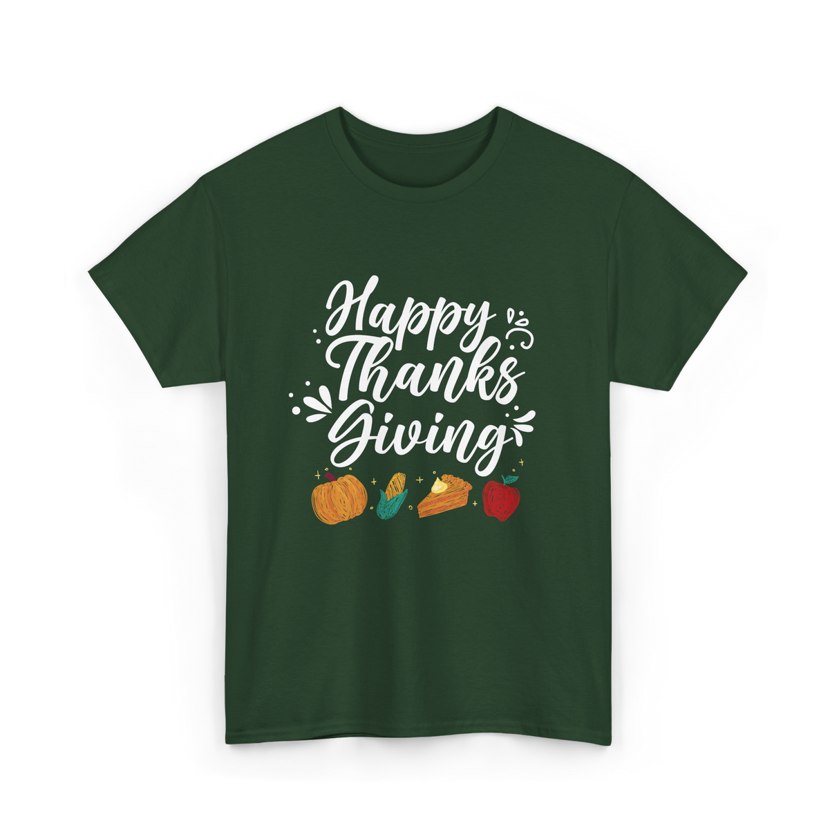 Happy Thanks Giving Thanksgiving Holiday T-Shirt - Forest Green