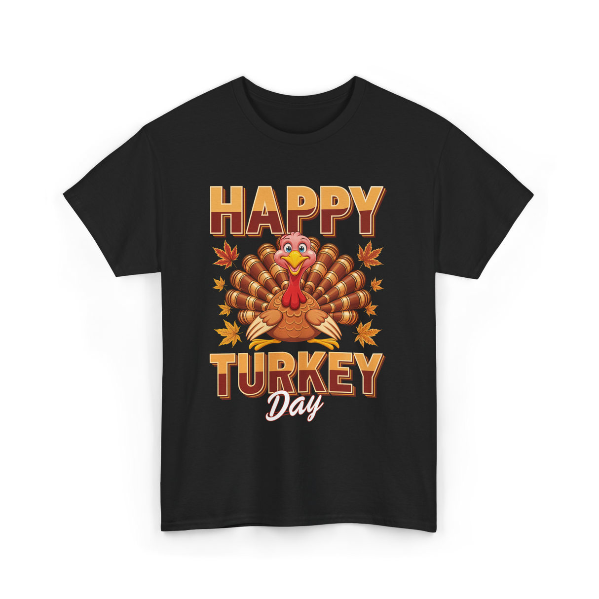 Happy Turkey Day Thanksgiving Turkey T-Shirt - Black