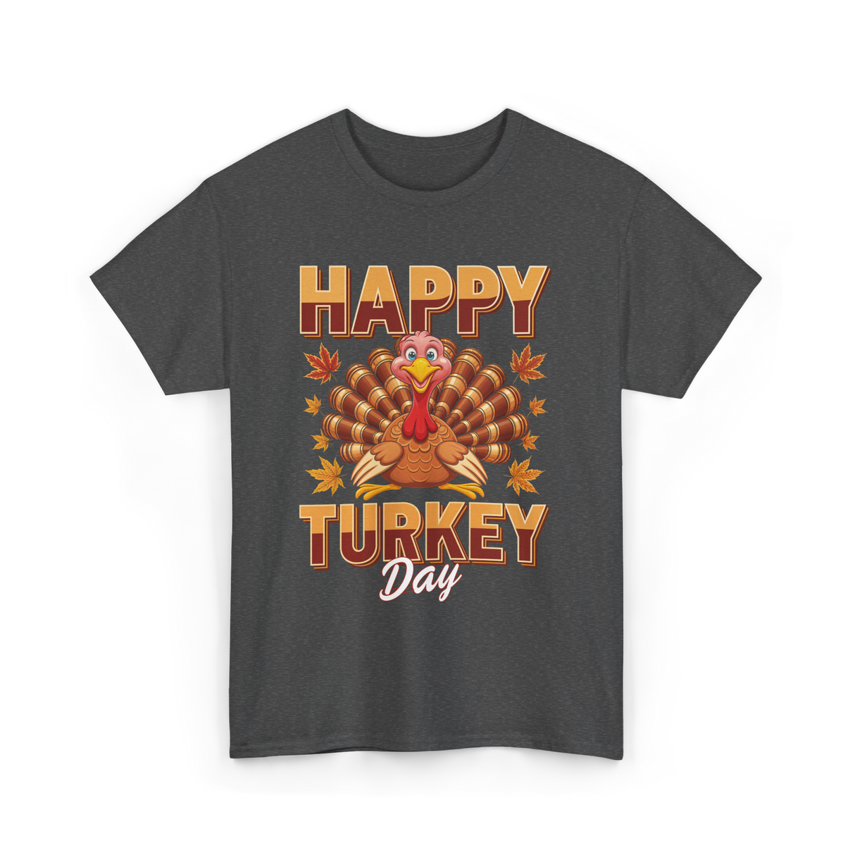 Happy Turkey Day Thanksgiving Turkey T-Shirt - Dark Heather