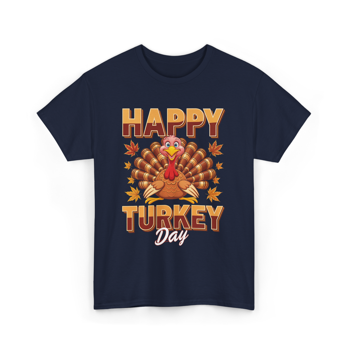 Happy Turkey Day Thanksgiving Turkey T-Shirt - Navy