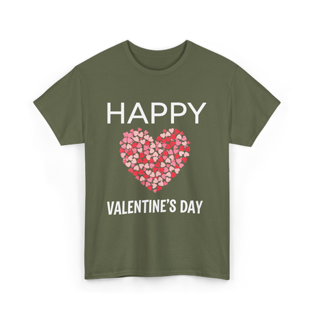 Happy Valentine's Day Love T-Shirt - Military Green