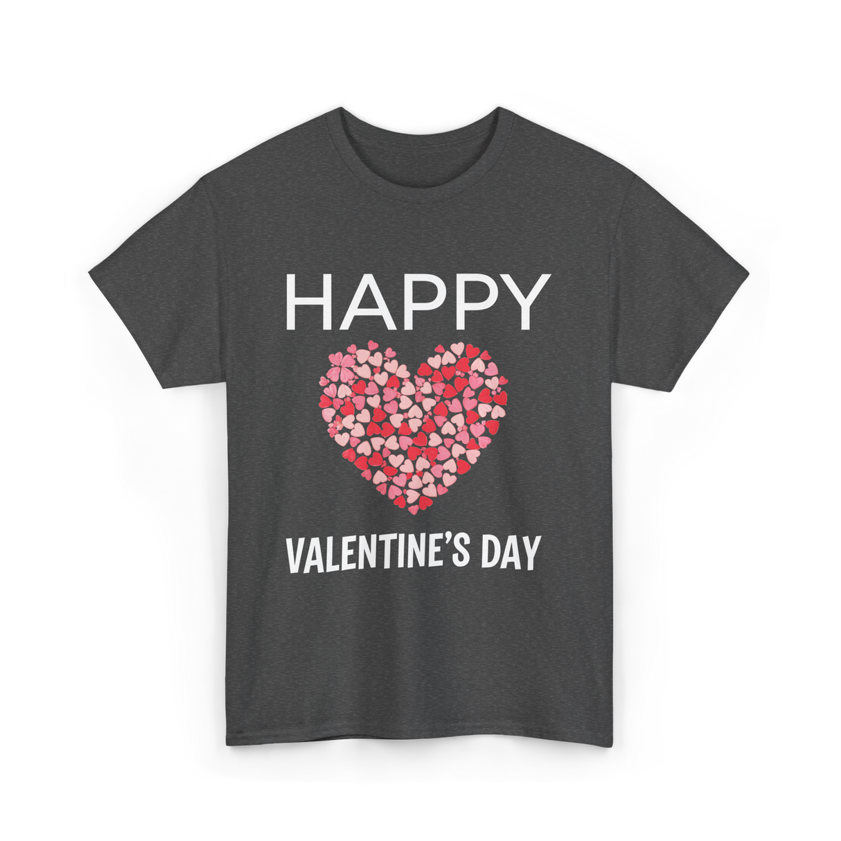 Happy Valentine's Day Love T-Shirt - Dark Heather