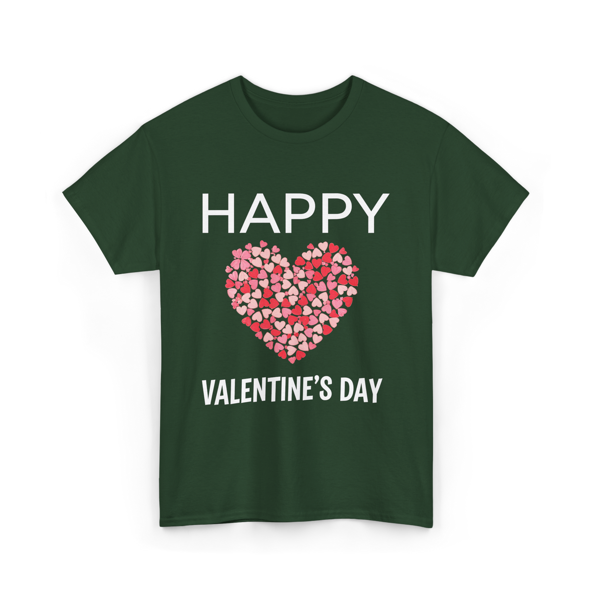 Happy Valentine's Day Love T-Shirt - Forest Green