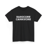 Hardcore Carnivore Meat BBQ T-Shirt - Black