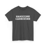 Hardcore Carnivore Meat BBQ T-Shirt - Dark Heather