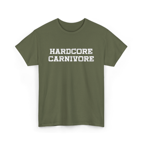 Hardcore Carnivore Meat BBQ T-Shirt - Military Green