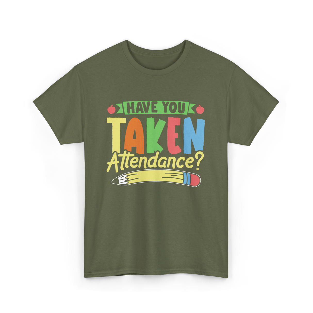 Have You Taken Attendance Kids T-Shirt - Military Green