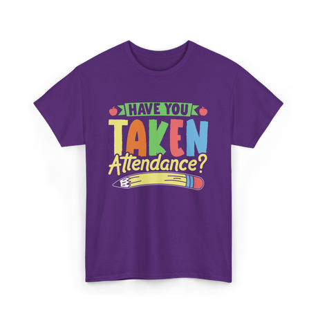 Have You Taken Attendance Kids T-Shirt - Purple