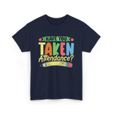 Have You Taken Attendance Kids T-Shirt - Navy