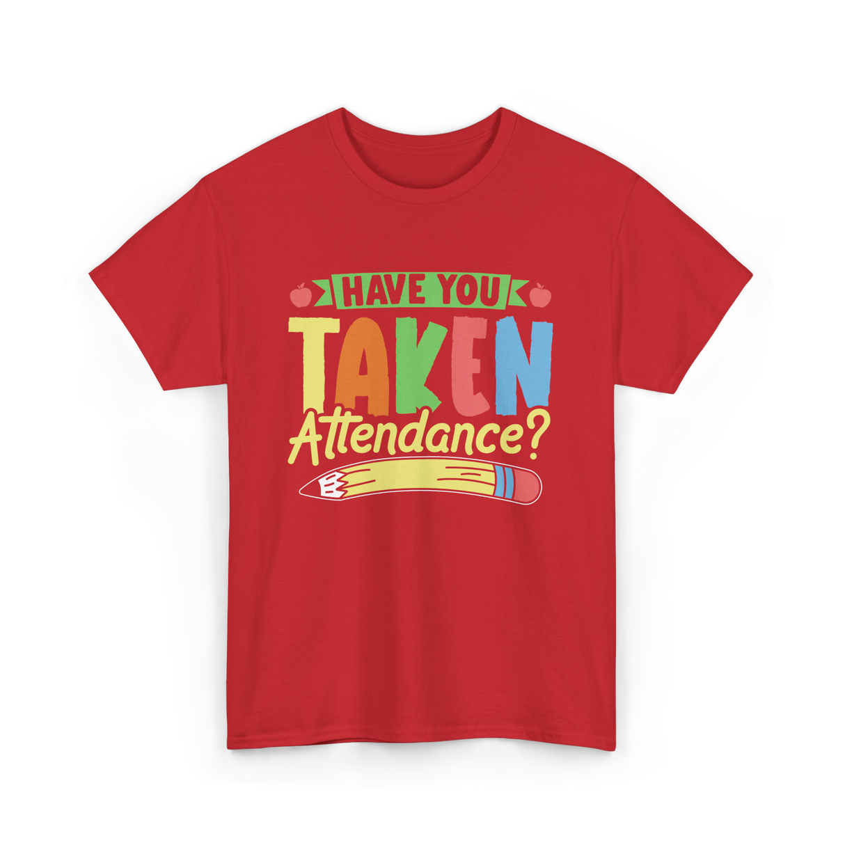 Have You Taken Attendance Kids T-Shirt - Red