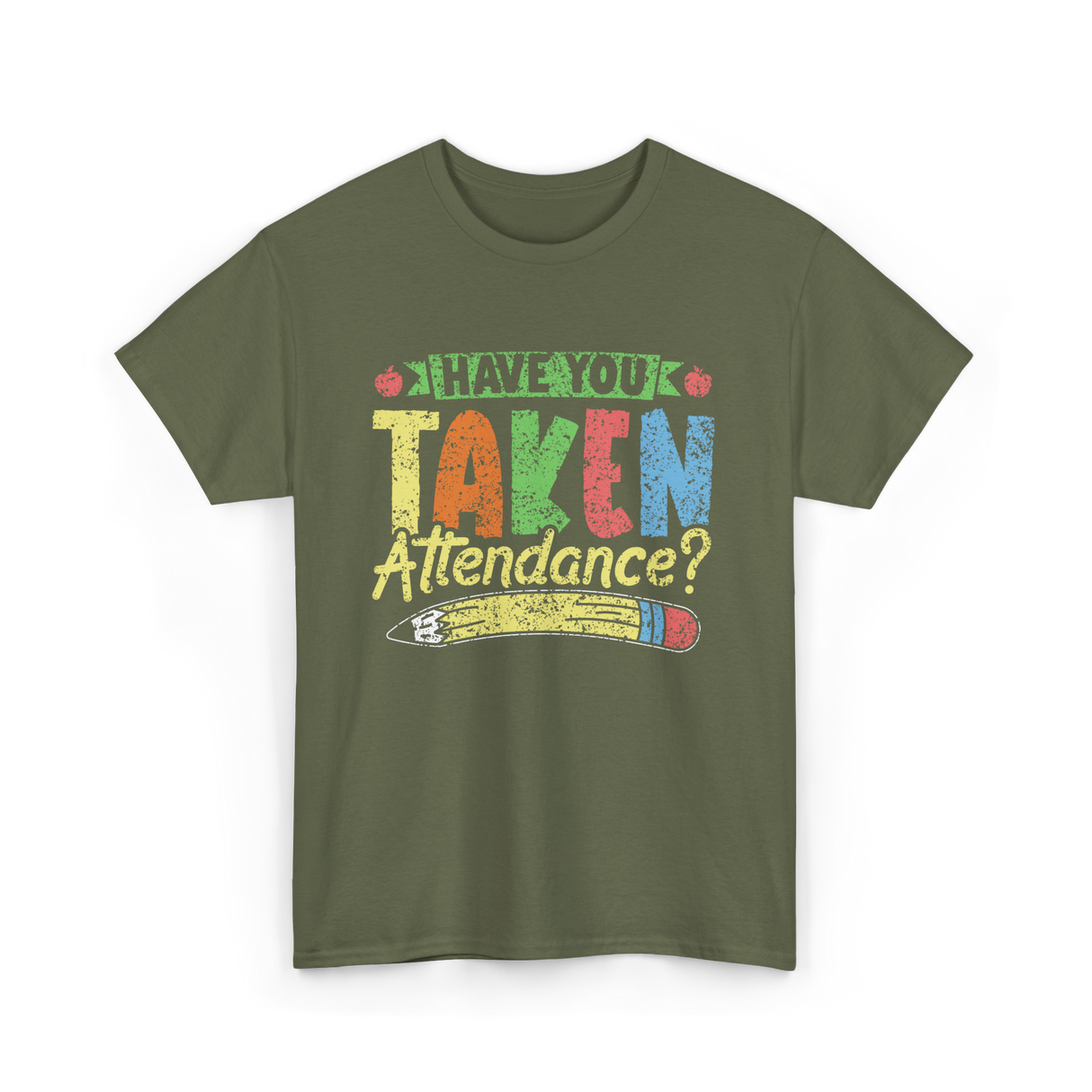 Have You Taken Attendance Kids T-Shirt - Military Green