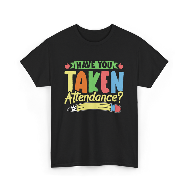 Have You Taken Attendance Kids T-Shirt - Black