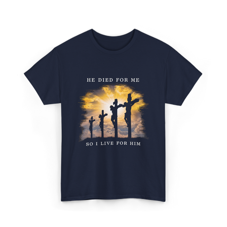 He Died Christian Faith T-Shirt - Navy