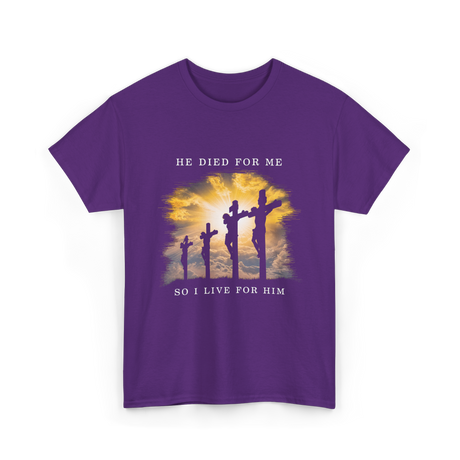 He Died Christian Faith T-Shirt - Purple