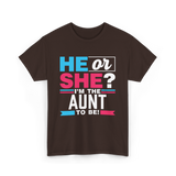 He or She Aunt to Be T-Shirt - Dark Chocolate