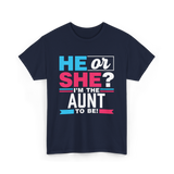 He or She Aunt to Be T-Shirt - Navy