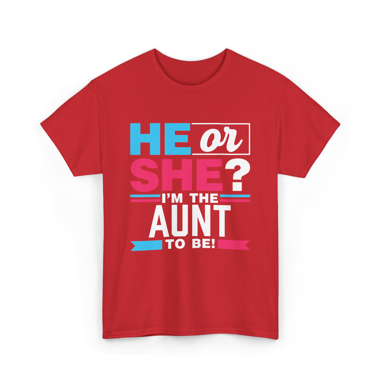 He or She Aunt to Be T-Shirt - Red