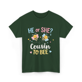 He or She Cousin Bee T-Shirt - Forest Green