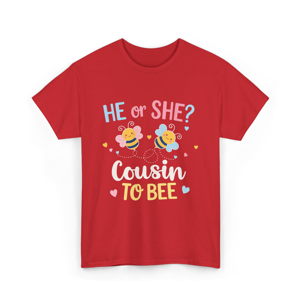 He or She Cousin Bee T-Shirt - Red