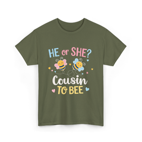 He or She Cousin Bee T-Shirt - Military Green