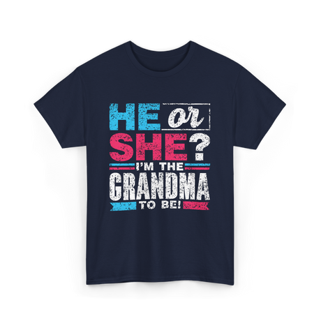 He Or She Grandma To Be T-Shirt - Navy